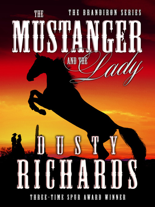 Title details for The Mustanger and the Lady by Dusty Richards - Available